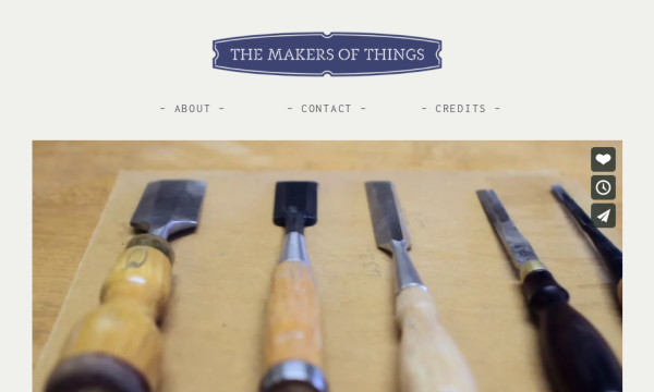 Desktop screenshot of documentary film series The Makers of Things.